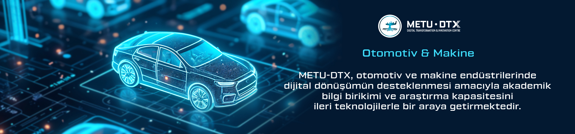 METU-DTX Dijital Dönüşüm ve İnovasyon Merkezi