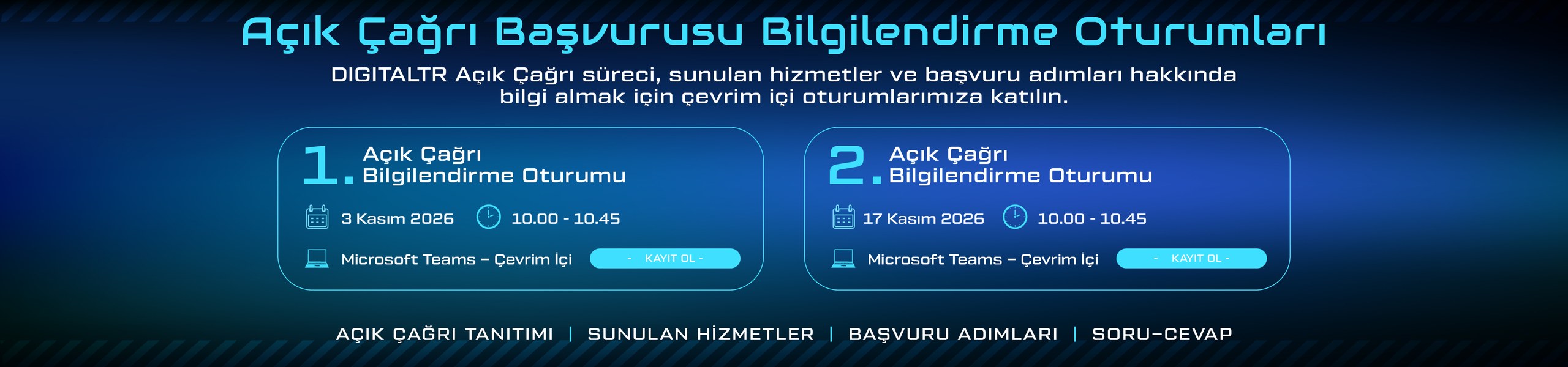 Açık Çağrı Başvurusu Bilgilendirme Oturumları – 3 ve 17 Kasım 2026, Microsoft Teams